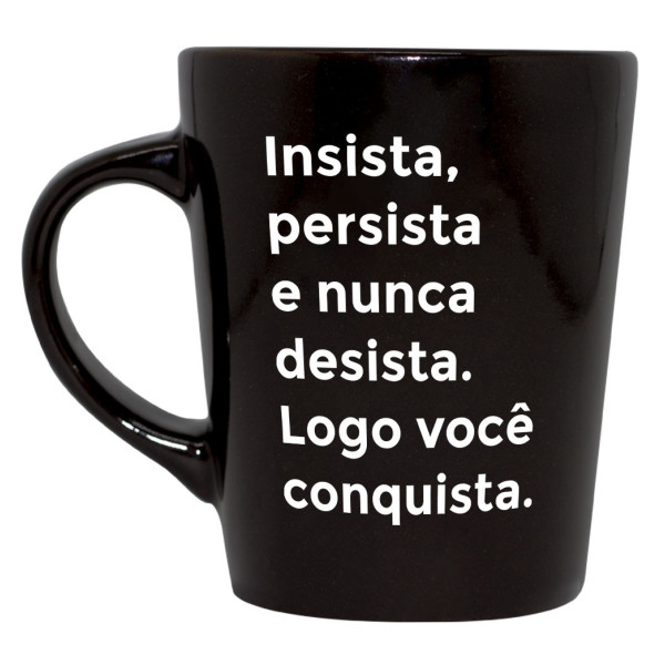 Caneca Insista, persista