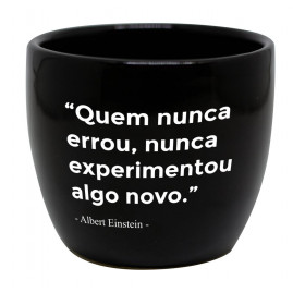 Vaso redondo médio Quem nunca errou