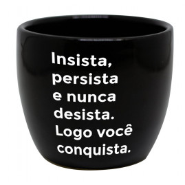 Vaso redondo médio Insista, persista